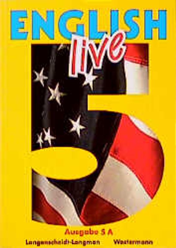 English Live. Sprachlehrwerk für die Sekundarstufe I. Ausgabe A für... / Band 5A /9. Schuljahr