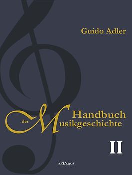 Handbuch der Musikgeschichte, Bd. 2