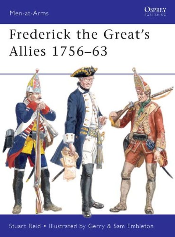Frederick the Great's Allies (Men-at-Arms) - Stuart Reid