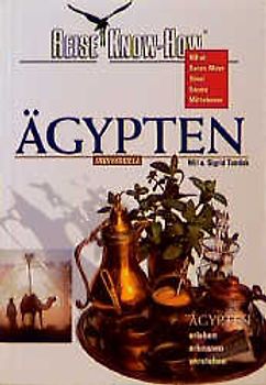 Ägypten Individuell. Ägypten - erleben - erkennen - verstehen