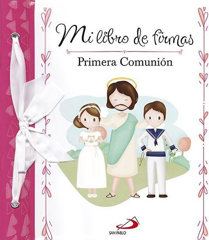 Mi libro de firmas. Mi Primera Comunión (rosa)