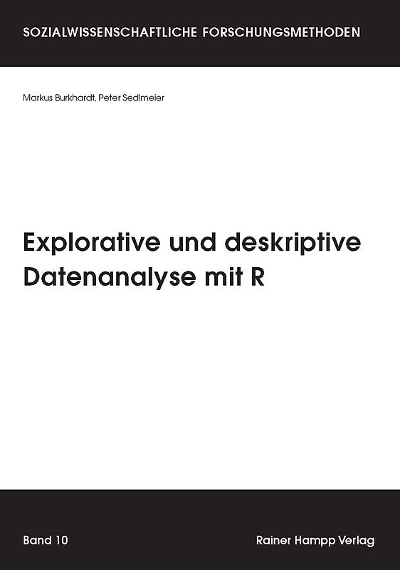 Explorative und deskriptive Datenanalyse mit R