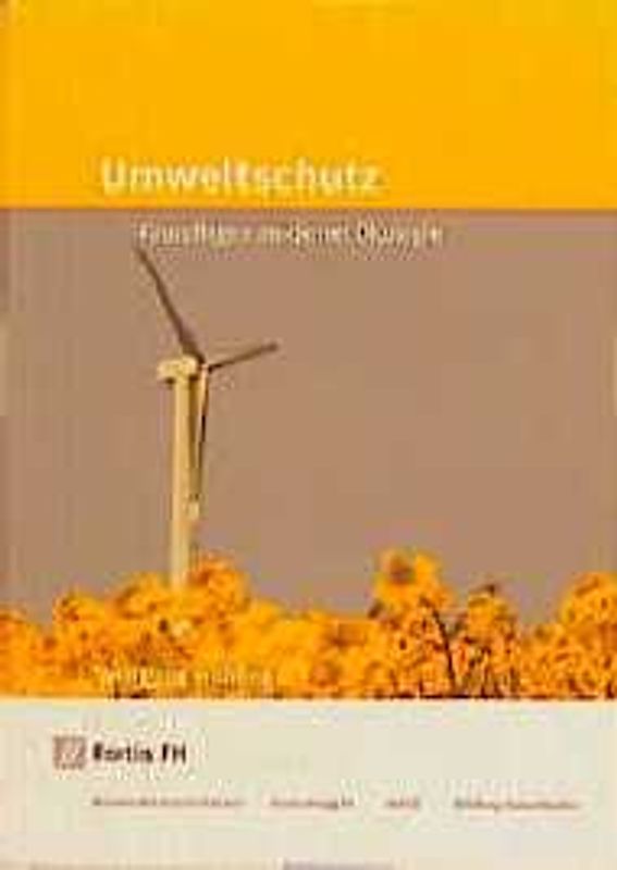 Umweltschutz: Grundlagen moderner Ökologie