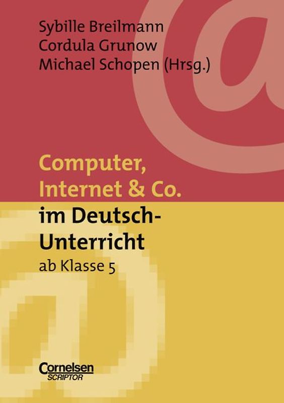 Neue Medien im Fachunterricht: Praxishilfen / Computer, Internet & Co. im Deutsch-Unterricht ab Klasse 5