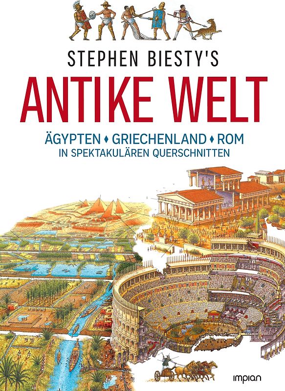 Stephen Biesty's Antike Welt