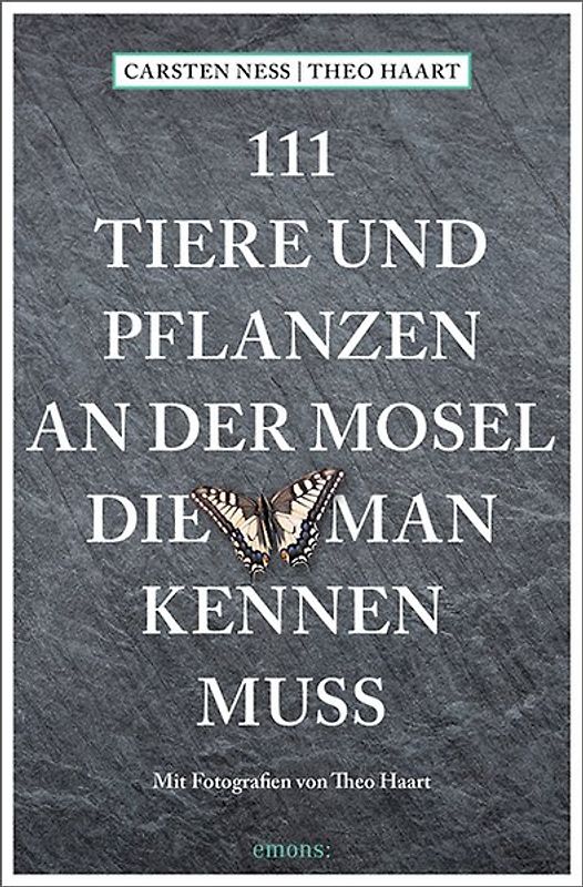 111 Tiere und Pflanzen an der Mosel, die man kennen muss