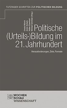 Politische Urteilsbildung im 21. Jahrhundert