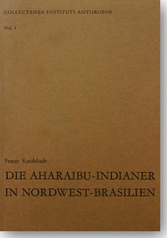 Die Aharaibu-Indianer in Nordwest-Brasilien