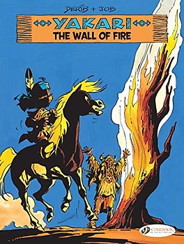 The Wall of Fire (Yakari, Band 18)