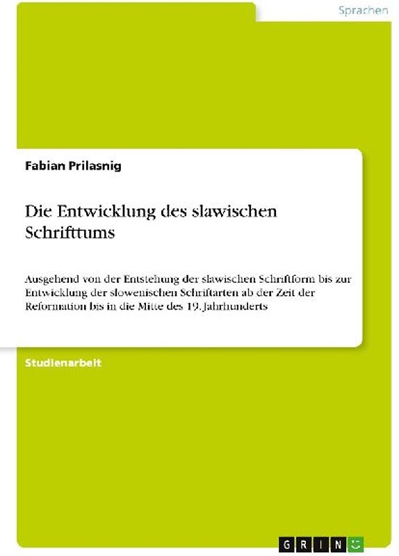 Die Entwicklung des slawischen Schrifttums
