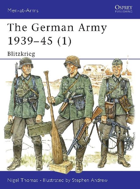 The German Army 1939-45 (1): Blitzkrieg: Blitzkrieg v. 1 (Men-at-Arms) - Nigel Thomas