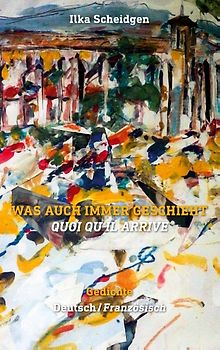 Was auch immer geschieht - Quoi qu'il arrive