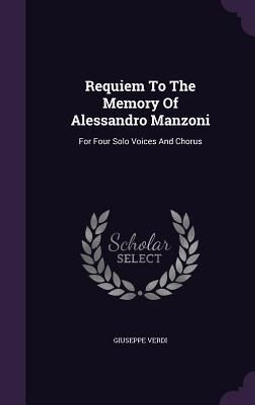 Requiem To The Memory Of Alessandro Manzoni