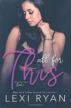 All for This (Here and Now, Band 3)