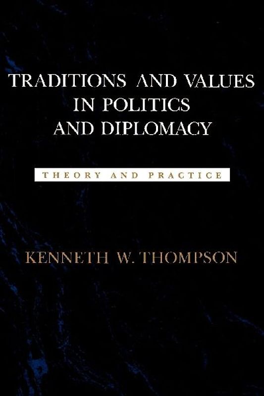 Traditions and Values in Politics and Diplomacy