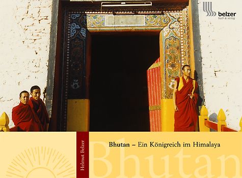 Bhutan - Ein Königreich im Himalaya