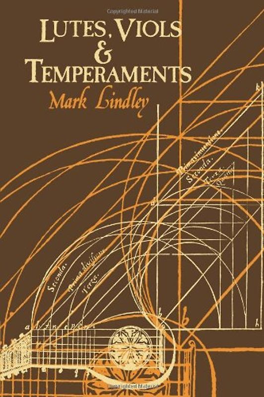 Lutes, Viols, Temperaments - Lindley