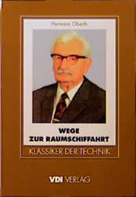 Wege zur Raumschiffahrt