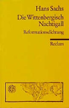 Das Walt got. Die Wittenbergisch Nachtigall