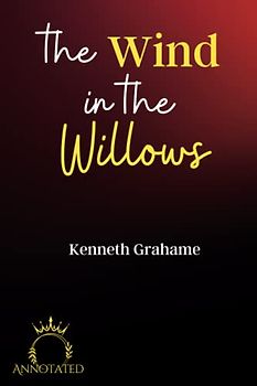 The Wind in the Willows (Annotated)