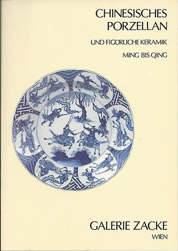 Chinesisches Porzellan und figürliche Keramik - Ausstellung 1986