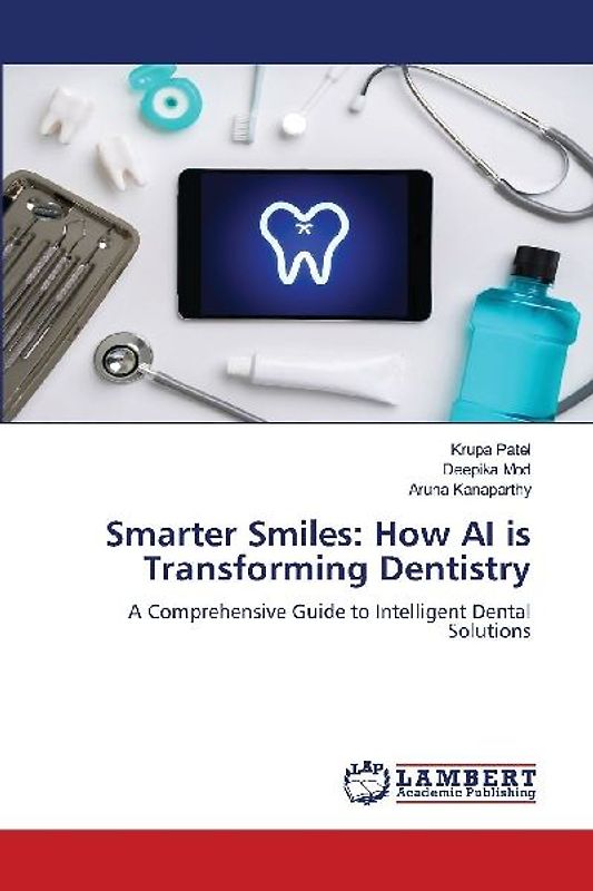 Smarter Smiles: How AI is Transforming Dentistry