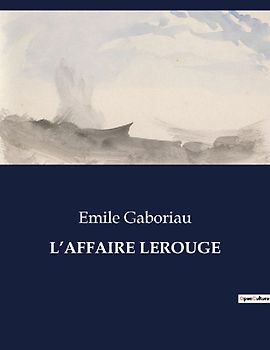 L'AFFAIRE LEROUGE