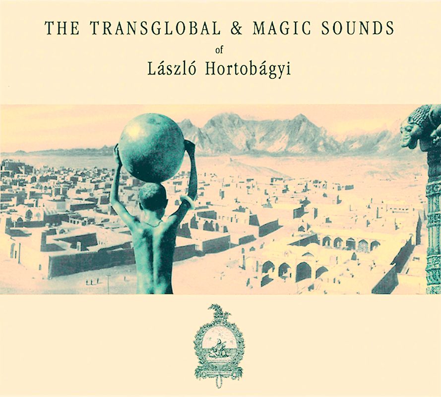 Hortobagyi Laszlo - Transglobal & Magic Sounds