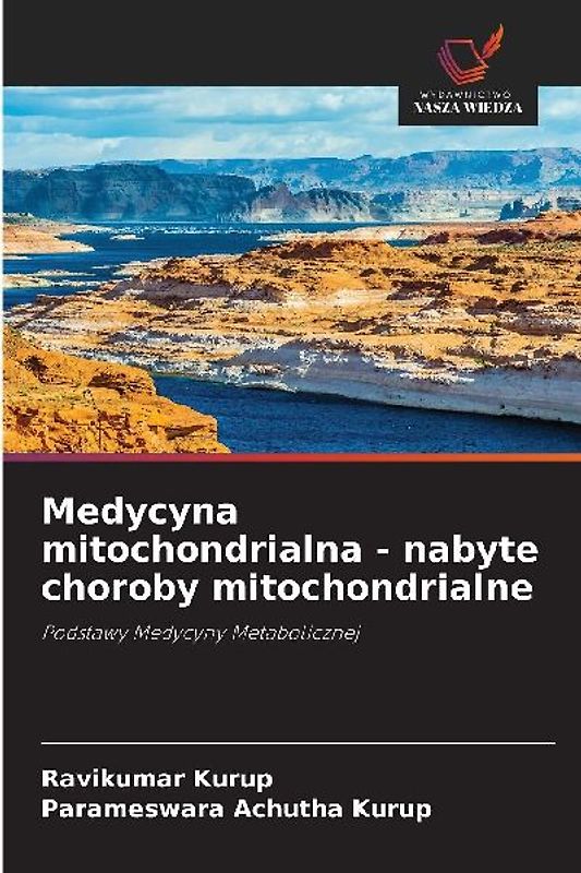 Medycyna mitochondrialna - nabyte choroby mitochondrialne