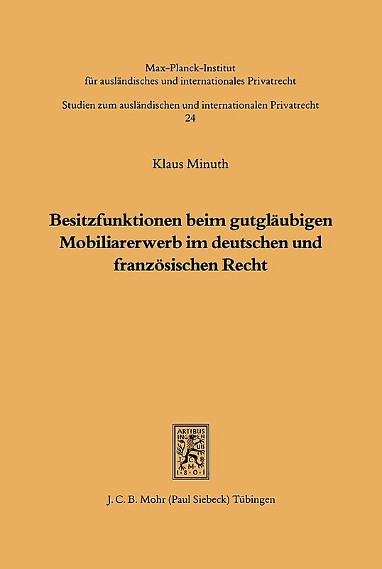 Besitzfunktionen beim gutgläubigen Mobiliarerwerb im deutschen und französischen Recht
