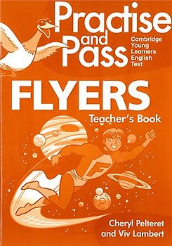 Practise and Pass Flyers Teacher's Book