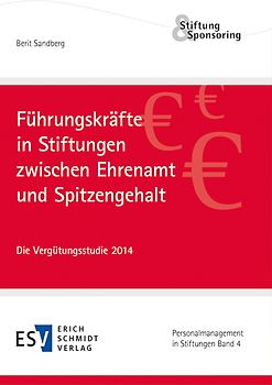 Führungskräfte in Stiftungen zwischen Ehrenamt und Spitzengehalt