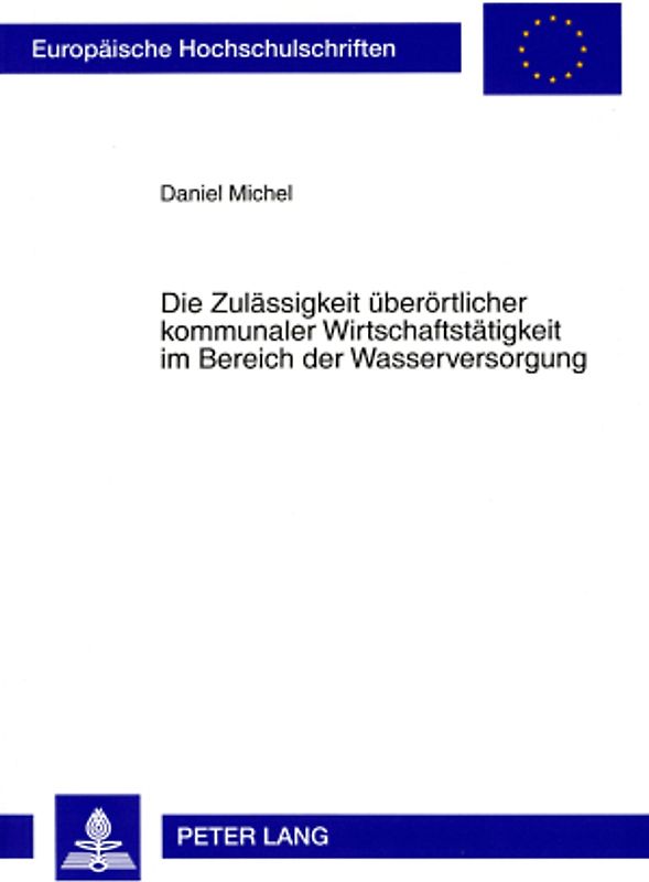 Die Zulässigkeit überörtlicher kommunaler Wirtschaftstätigkeit im Bereich der Wasserversorgung