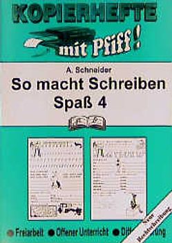 So macht Schreiben Spass. 4. Jahrgangsstufe (Neue Rechtschreibung)