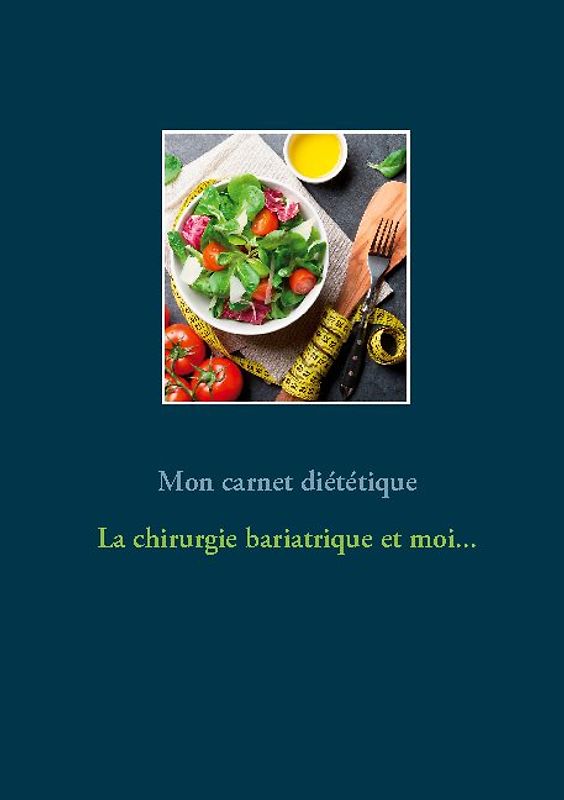 Mon carnet diététique : la chirurgie de l'obésité et moi...