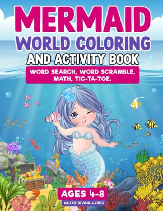 Mermaid World Coloring and Activity Book Ages 4-8