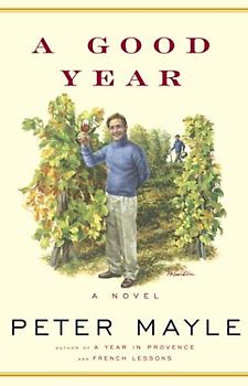 A Good Year (Mayle, Peter) - Peter Mayle