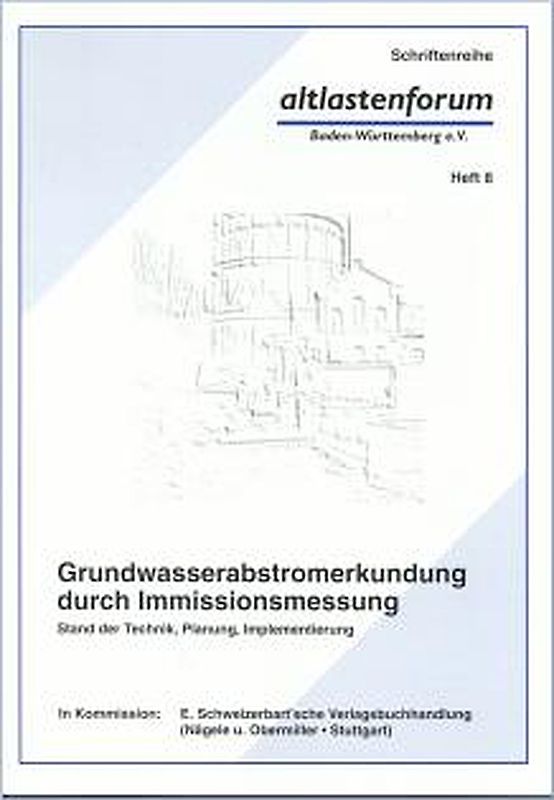 Grundwasserabstromerkundung durch Immissionsmessung