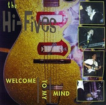 the Hi-Fives - Welcome to My Mind