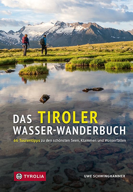 Das Tiroler Wasser-Wanderbuch