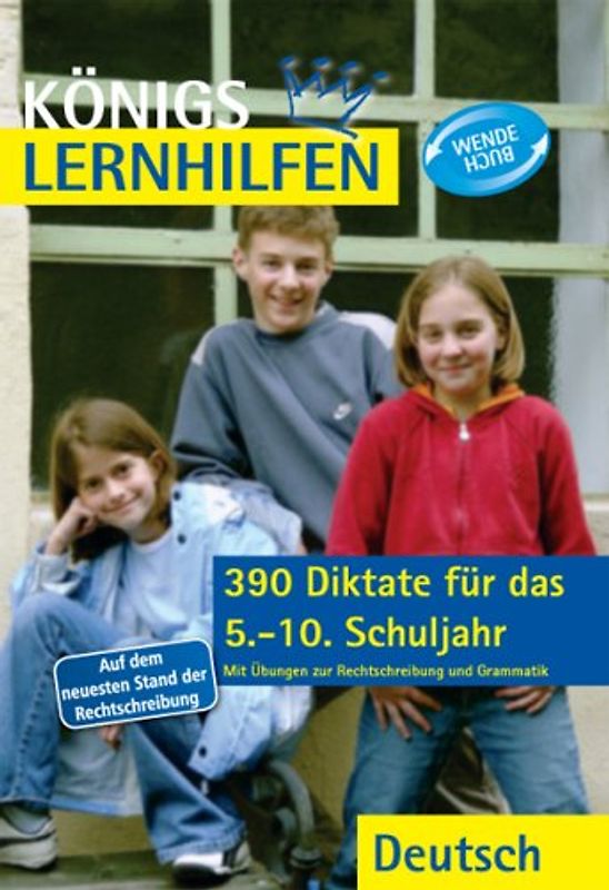 390 Diktate für das 5.-10. Schuljahr. Auf dem neuesten Stand der Rechtschreibung