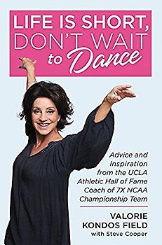 Life Is Short, Don't Wait to Dance