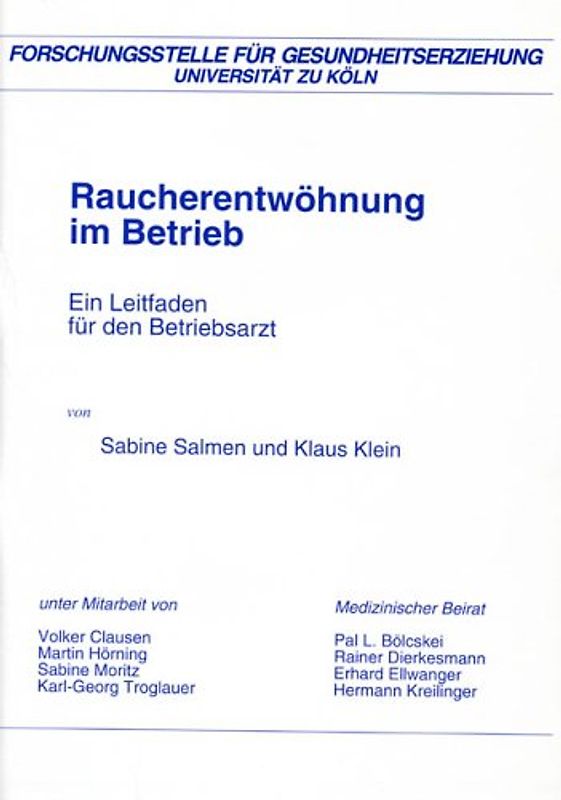 Raucherentwöhnung im Betrieb. Ein Leitfaden für den Betriebsarzt