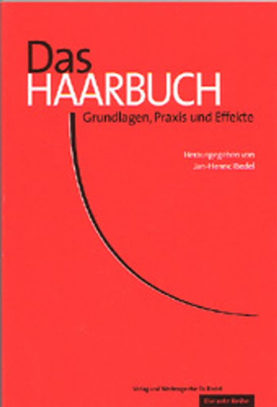 Das Haarbuch - Grundlagen, Praxis und Effekte