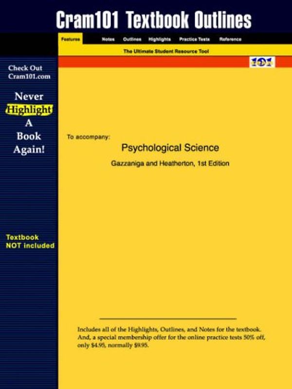 Cram101 Textbook Outlines: To accompany: Psychological Science by Gazzaniga & Heatherton - Cram101 Textbook Reviews