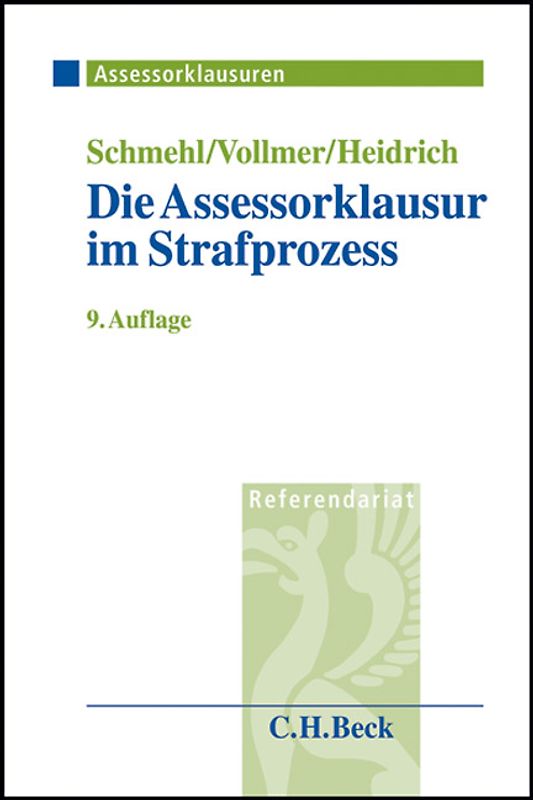 Die Assessorklausur im Strafprozess