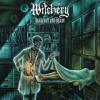 Witchery - Dead,Hot And Ready (Re-issue 2020)