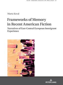 Frameworks of Memory in Recent American Fiction