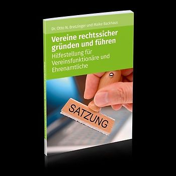 Vereine rechtssicher gründen und führen