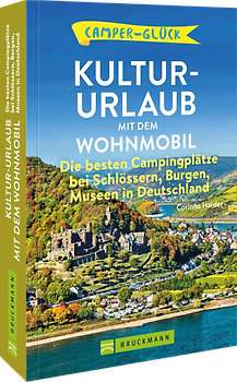 Camperglück Kultur-Urlaub mit dem Wohnmobil